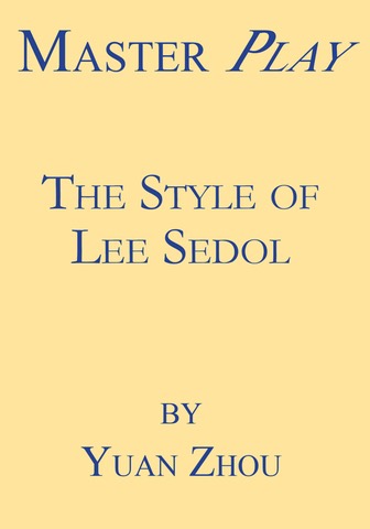 Master Play<br>The Style of Lee Sedol