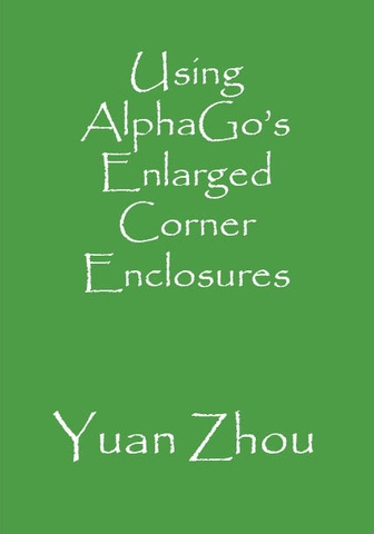 Using AlphaGo’s Enlarged Corner Enclosures